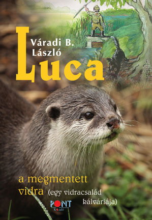 Luca, a megmentett vidra