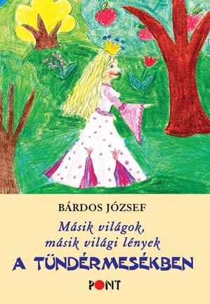Másik világok a tündérmesékben (2017)