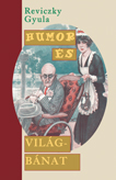 Humor és világbánat (2025)