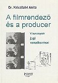 A filmrendező és a producer