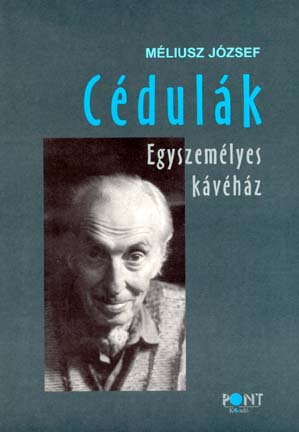 Cédulák. Egyszemélyes kávéház