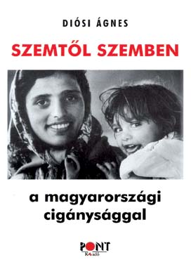 Szemtõl-szemben a magyarországi cigánysággal