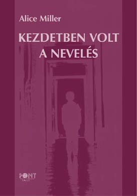 Kezdetben volt a nevelés