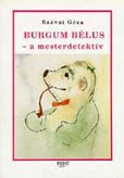 Burgum Bélus a mesterdetektív