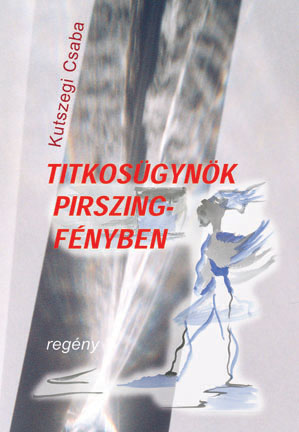Titkosügynök pirszingfényben