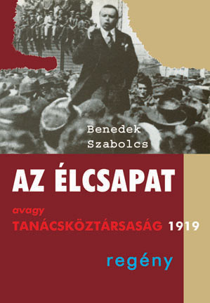 Az élcsapat avagy Tanácsköztársaság 1919