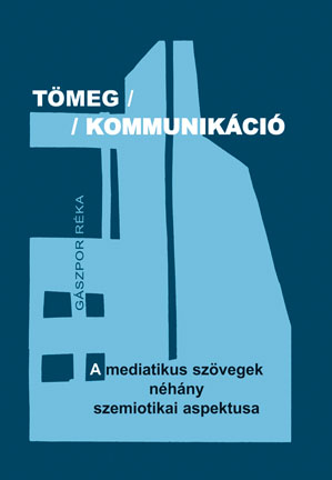 Tömeg / kommunikáció